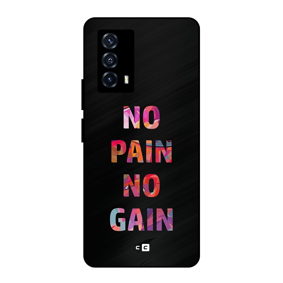 No Pain No Gain Metal Back Case for iQOO Z5