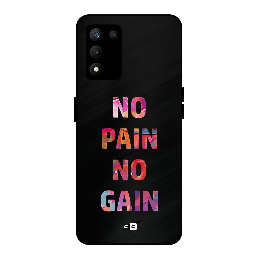 No Pain No Gain Metal Back Case for realme 9 5G SE