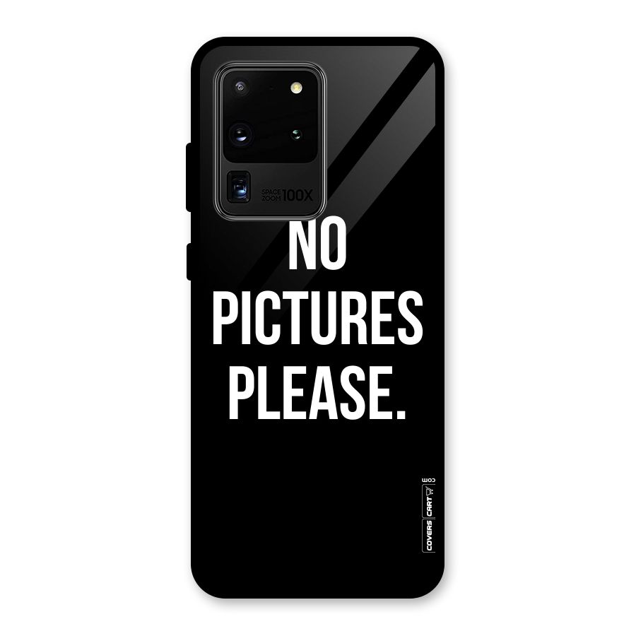 No Pictures Please Glass Back Case for Galaxy S20 Ultra