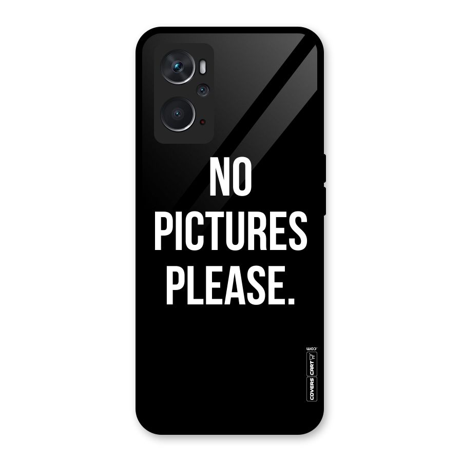 No Pictures Please Glass Back Case for Oppo K10 4G