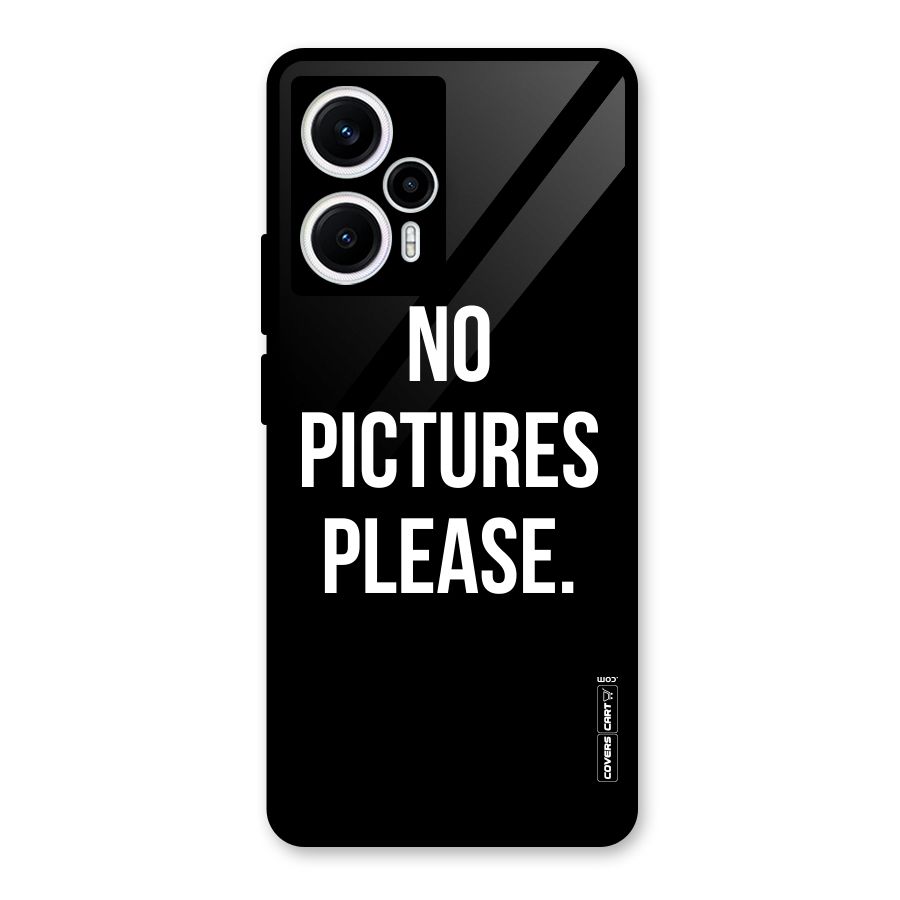 No Pictures Please Glass Back Case for Poco F5