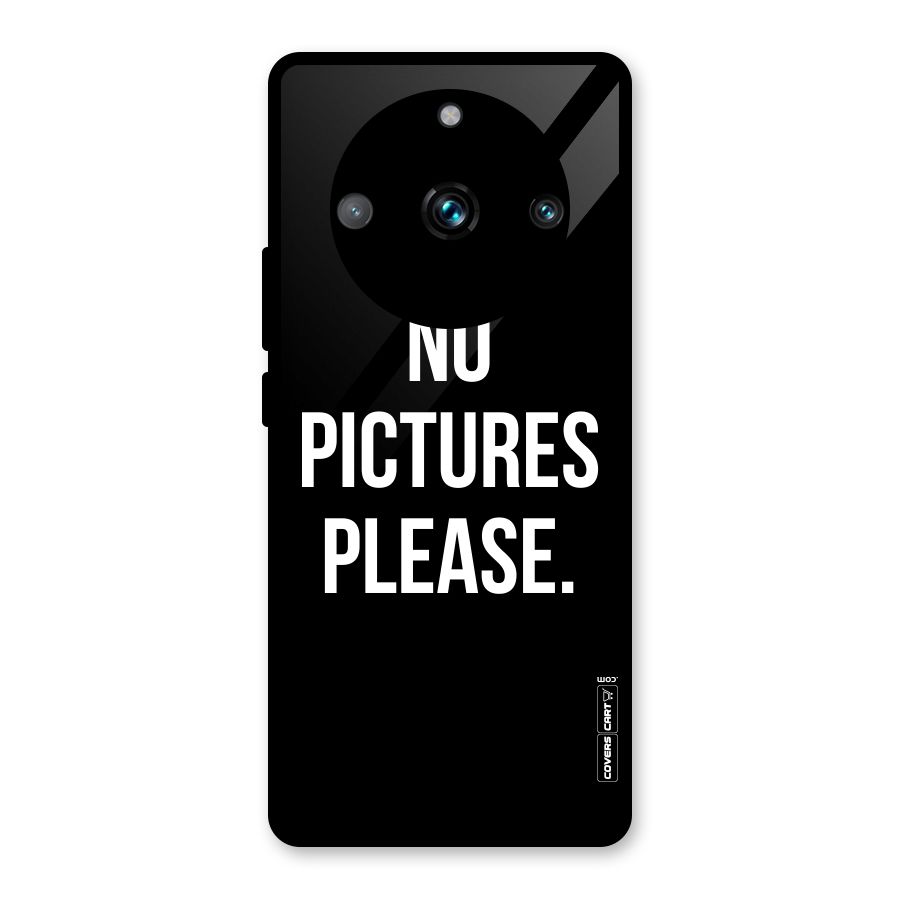No Pictures Please Glass Back Case for Realme Narzo 60 Pro