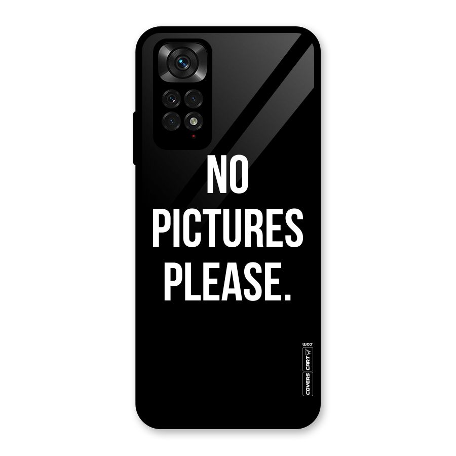 No Pictures Please Glass Back Case for Redmi Note 11S