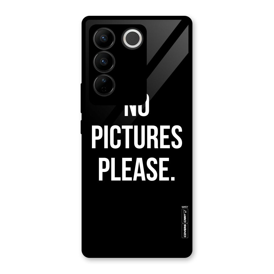 No Pictures Please Glass Back Case for Vivo V27