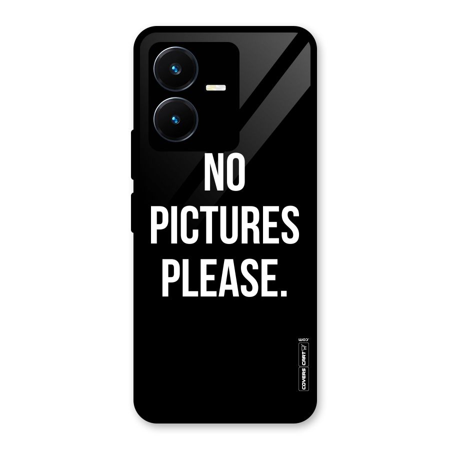 No Pictures Please Glass Back Case for Vivo Y22s