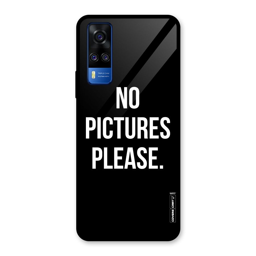 No Pictures Please Glass Back Case for Vivo Y31