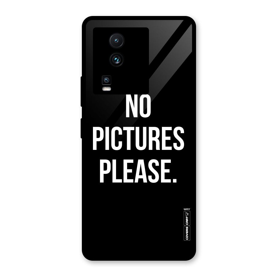 No Pictures Please Glass Back Case for Vivo iQOO Neo 7