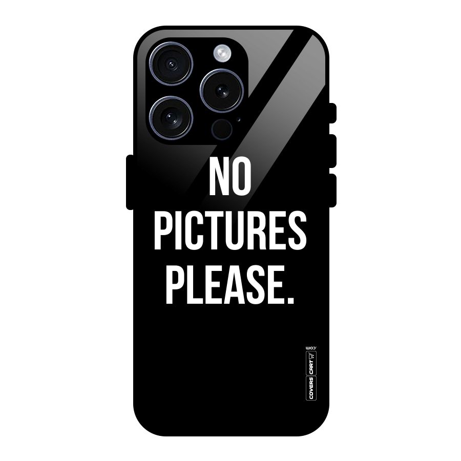 No Pictures Please Glass Back Case for iPhone 15 Pro
