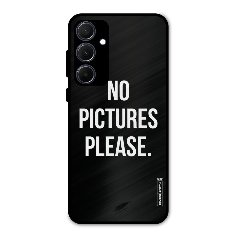 No Pictures Please Metal Back Case for Galaxy A35