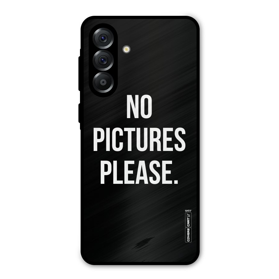 No Pictures Please Metal Back Case for Galaxy A56