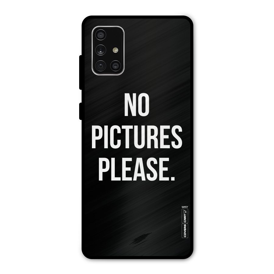 No Pictures Please Metal Back Case for Galaxy A71