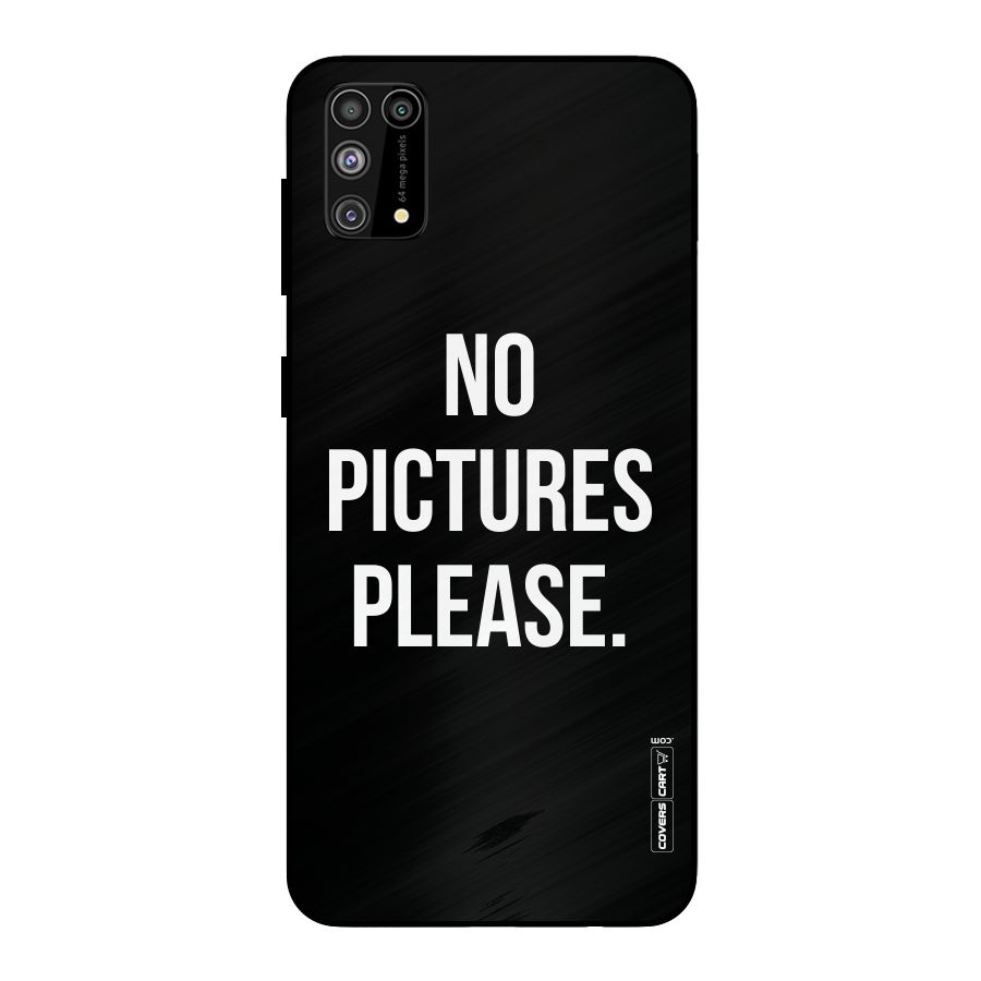 No Pictures Please Metal Back Case for Galaxy F41