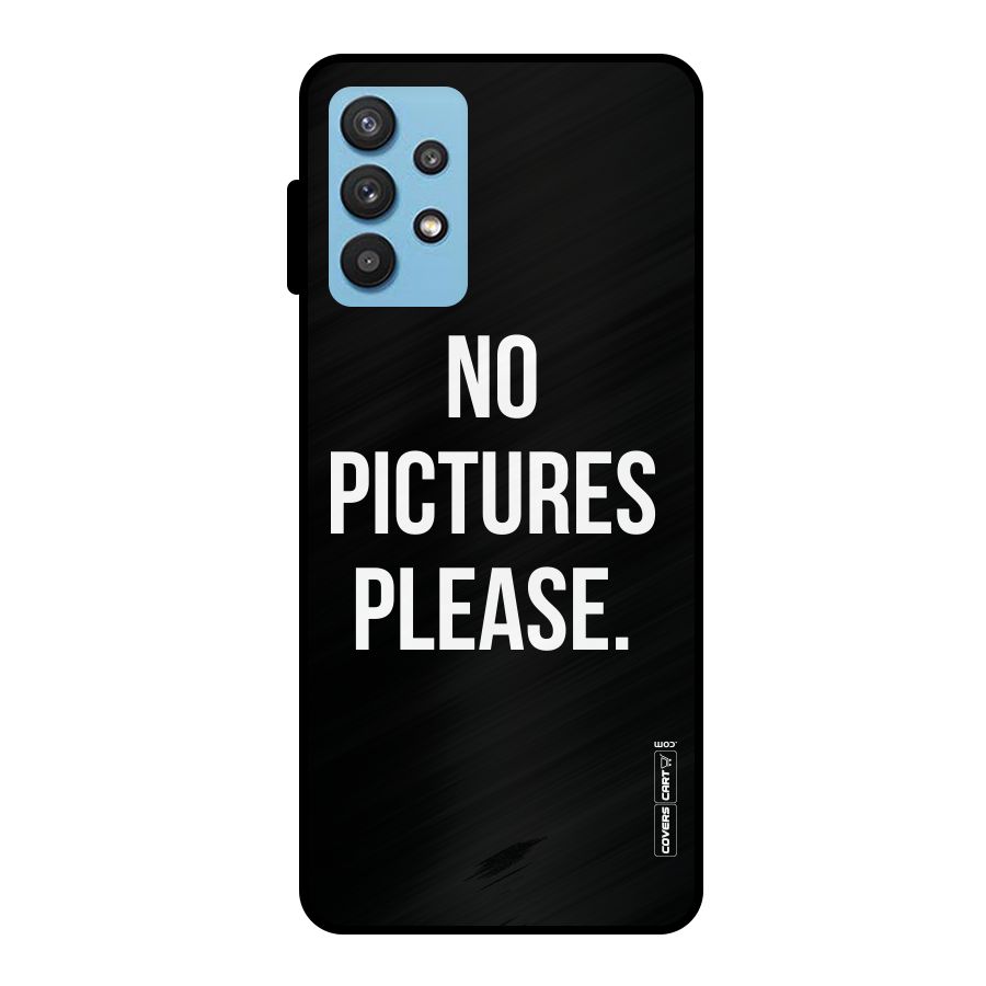 No Pictures Please Metal Back Case for Galaxy M32 5G
