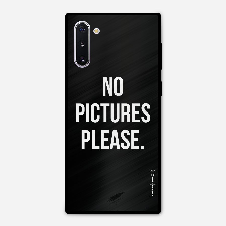 No Pictures Please Metal Back Case for Galaxy Note 10