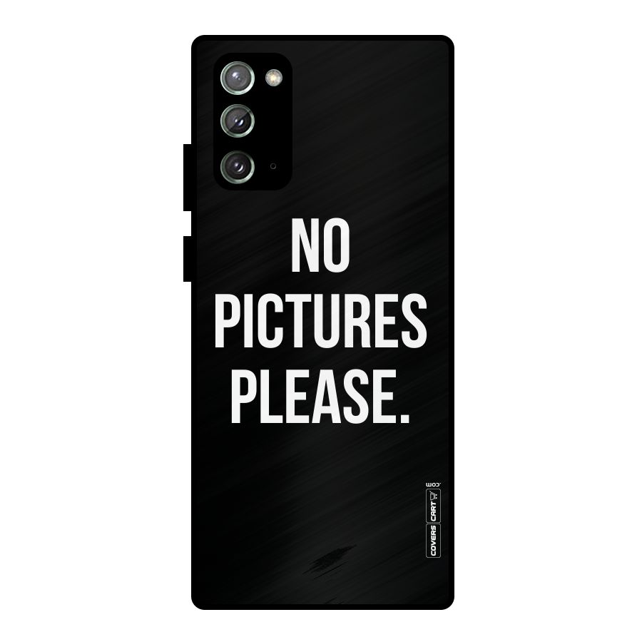 No Pictures Please Metal Back Case for Galaxy Note 20