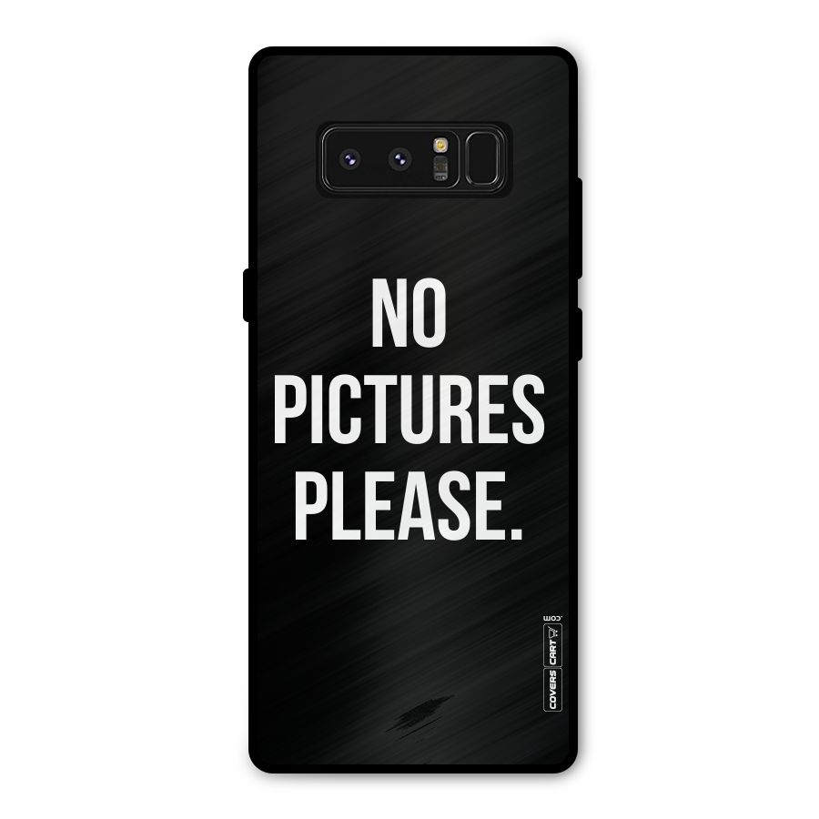 No Pictures Please Metal Back Case for Galaxy Note 8