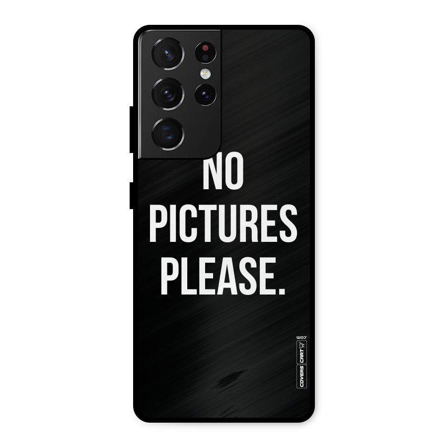 No Pictures Please Metal Back Case for Galaxy S21 Ultra 5G