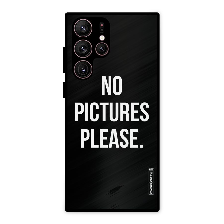 No Pictures Please Metal Back Case for Galaxy S22 Ultra 5G