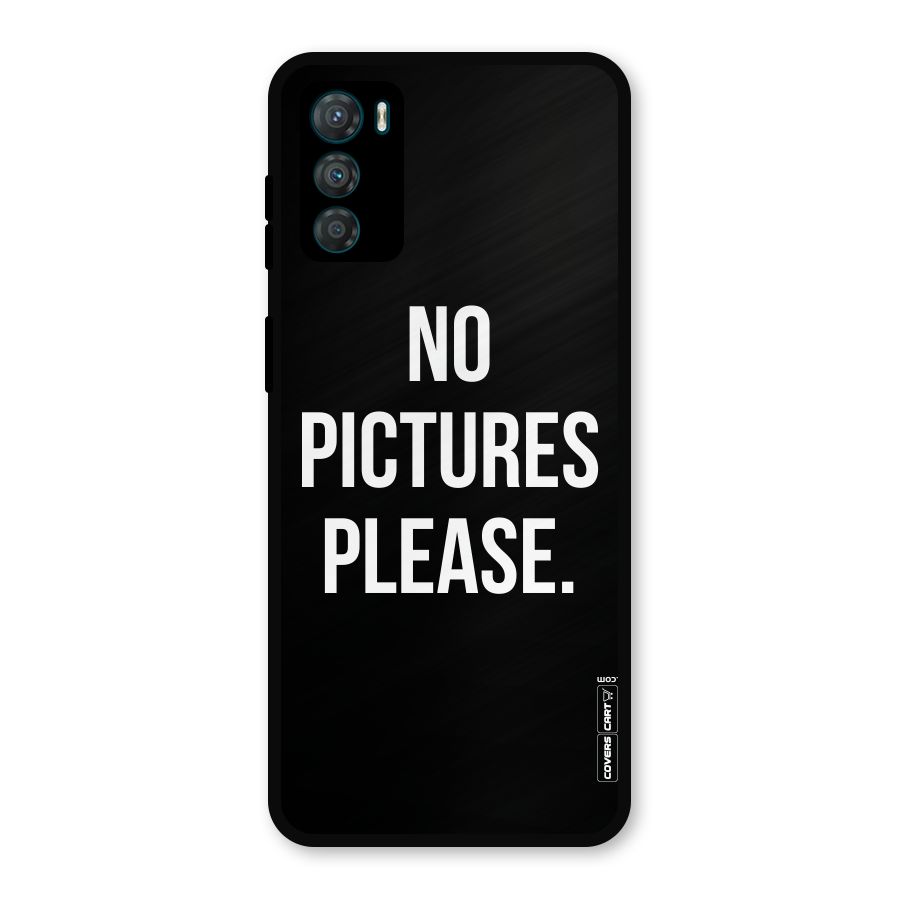 No Pictures Please Metal Back Case for Moto G42