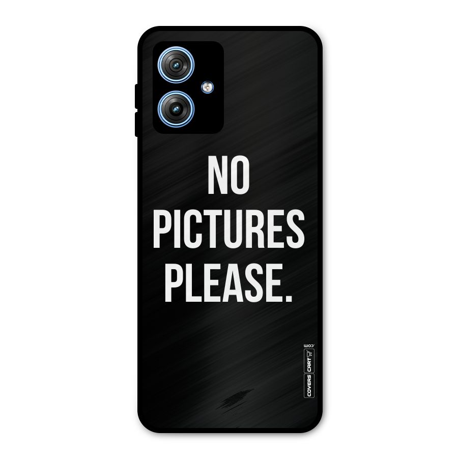 No Pictures Please Metal Back Case for Moto G54