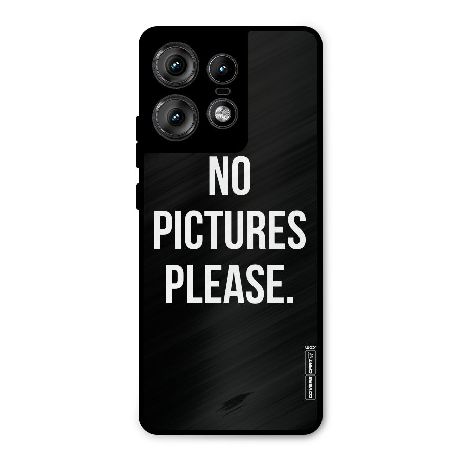 No Pictures Please Metal Back Case for Motorola Edge 50 Pro