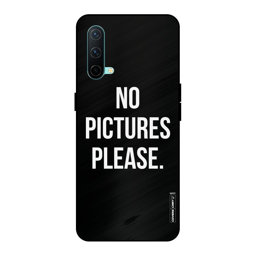 No Pictures Please Metal Back Case for OnePlus Nord CE 5G