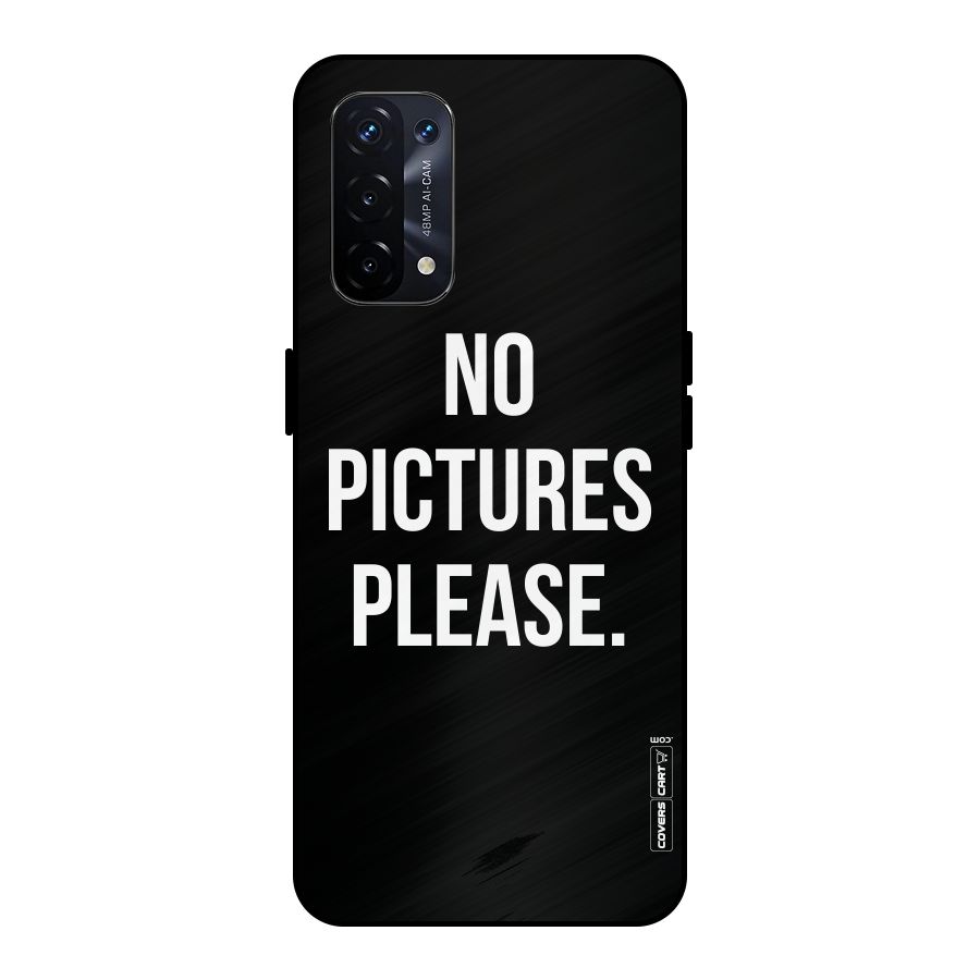 No Pictures Please Metal Back Case for Oppo A74 5G