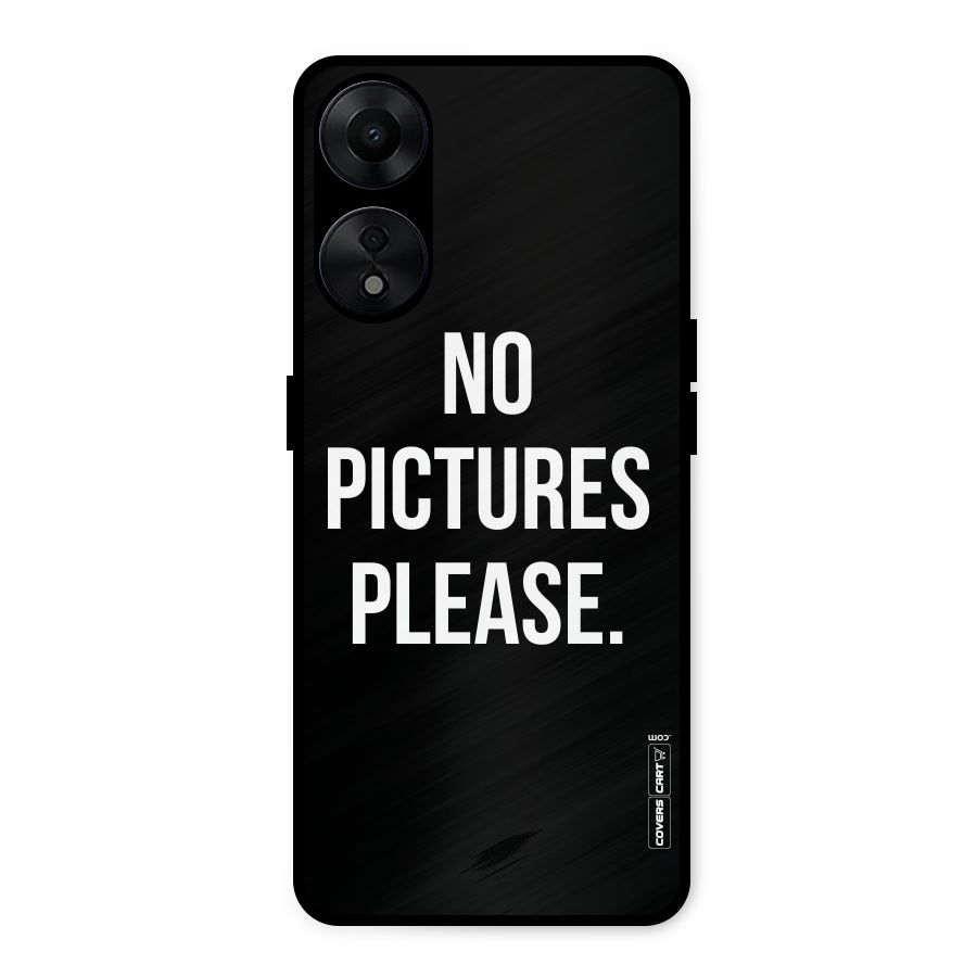 No Pictures Please Metal Back Case for Oppo A78 5G