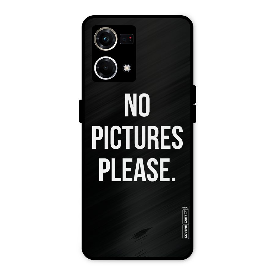 No Pictures Please Metal Back Case for Oppo F21 Pro 4G