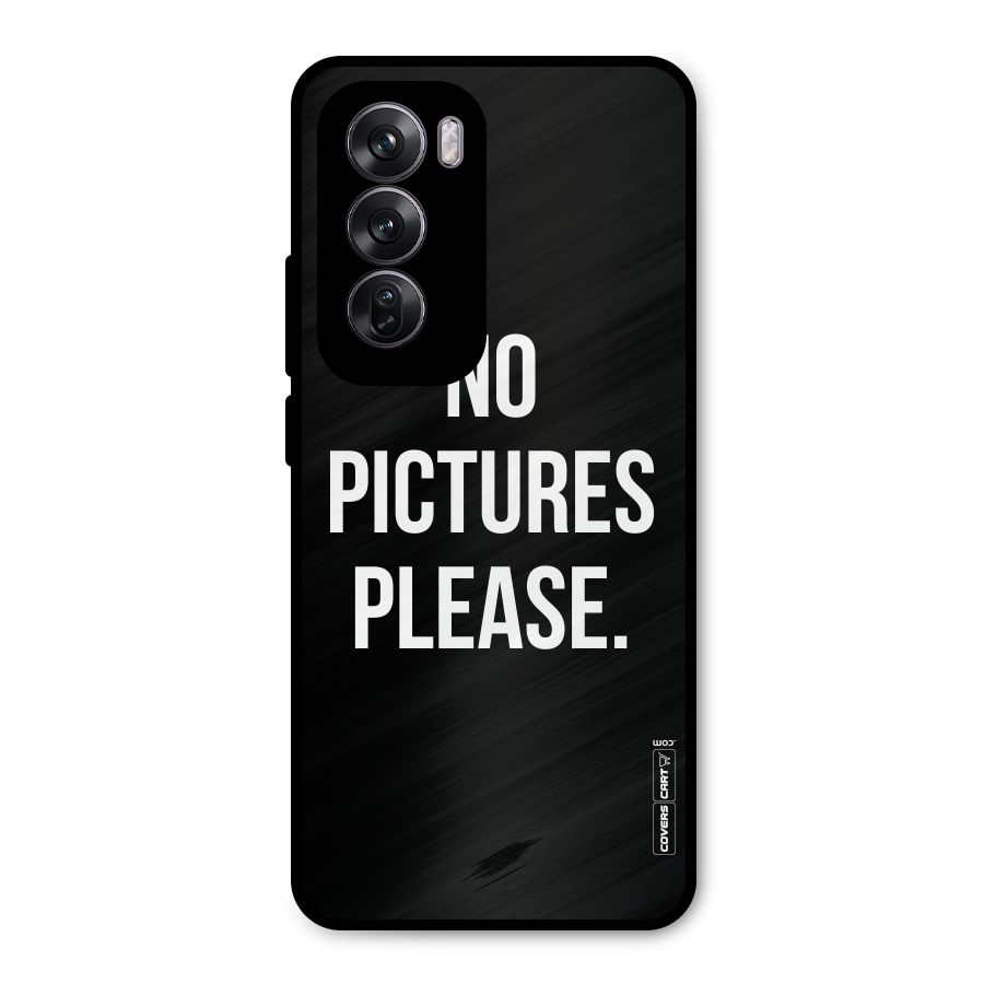 No Pictures Please Metal Back Case for Oppo Reno12 Pro