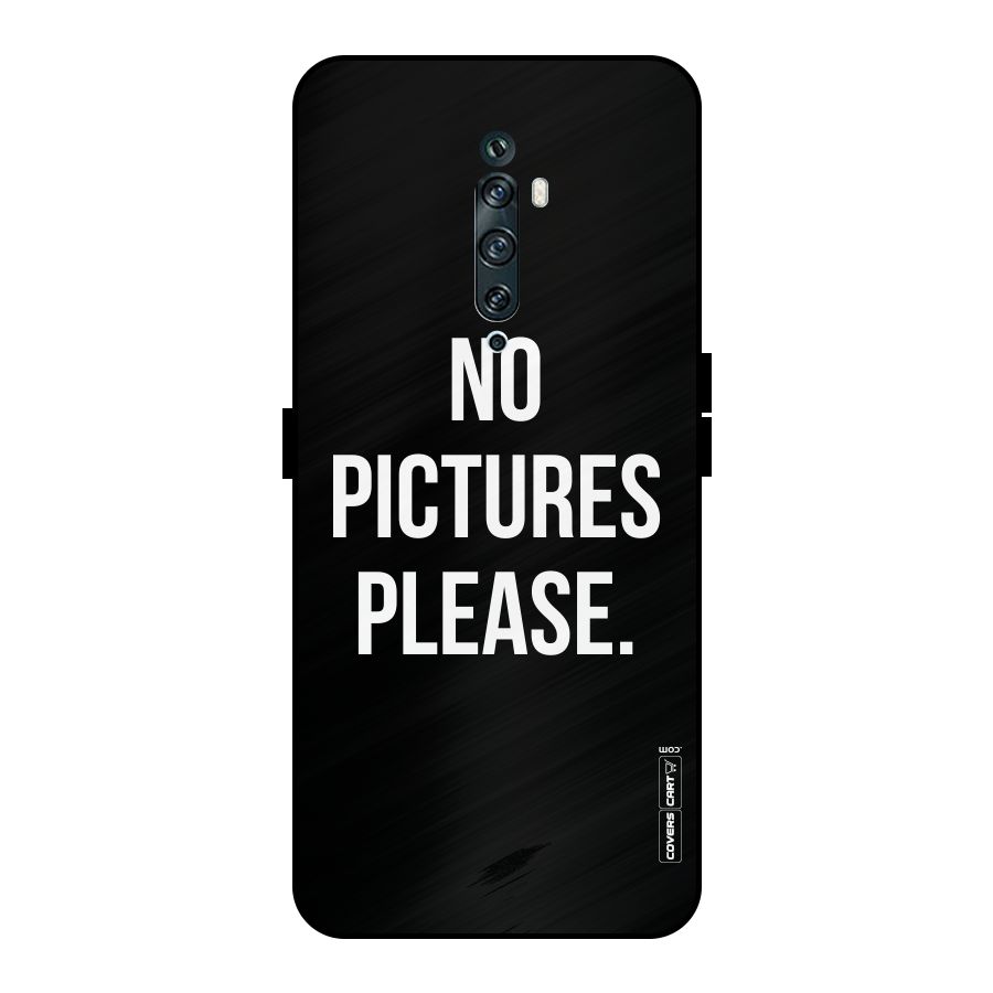 No Pictures Please Metal Back Case for Oppo Reno2 Z