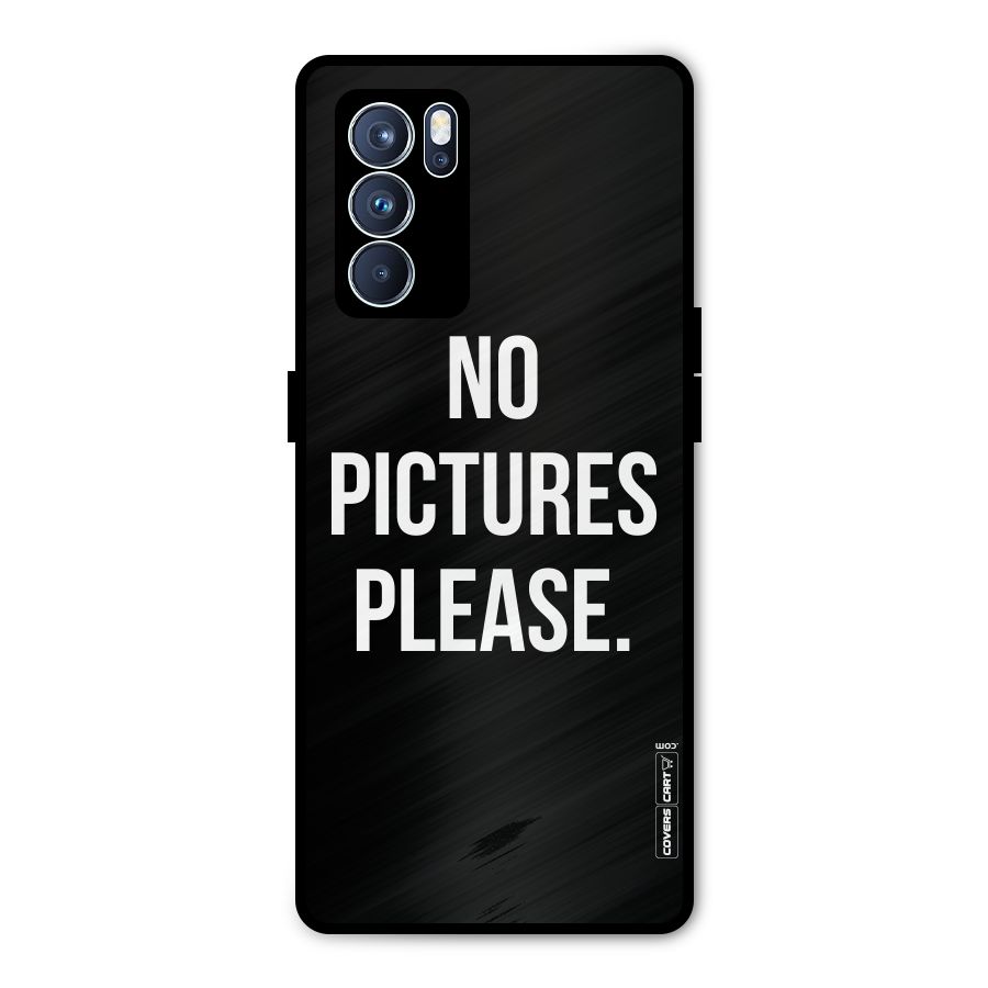 No Pictures Please Metal Back Case for Oppo Reno6 Pro 5G