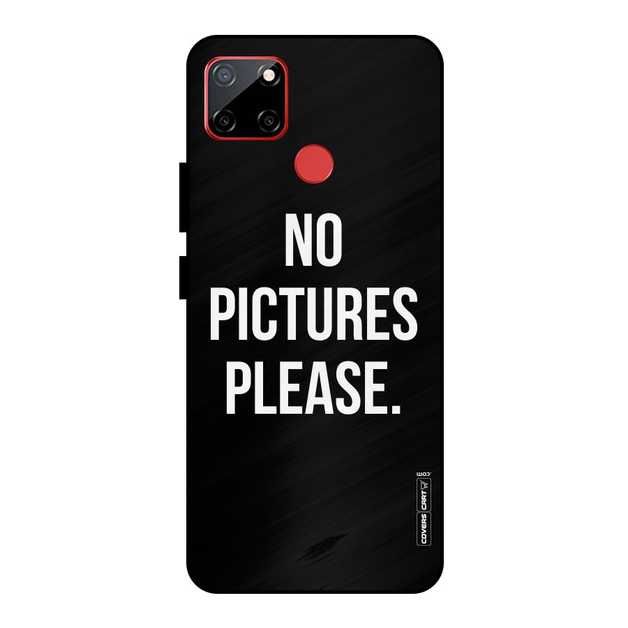 No Pictures Please Metal Back Case for Realme C12