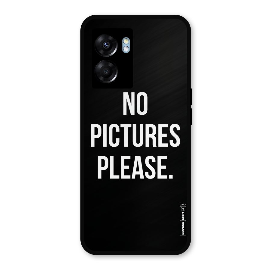 No Pictures Please Metal Back Case for Realme Narzo 50 5G