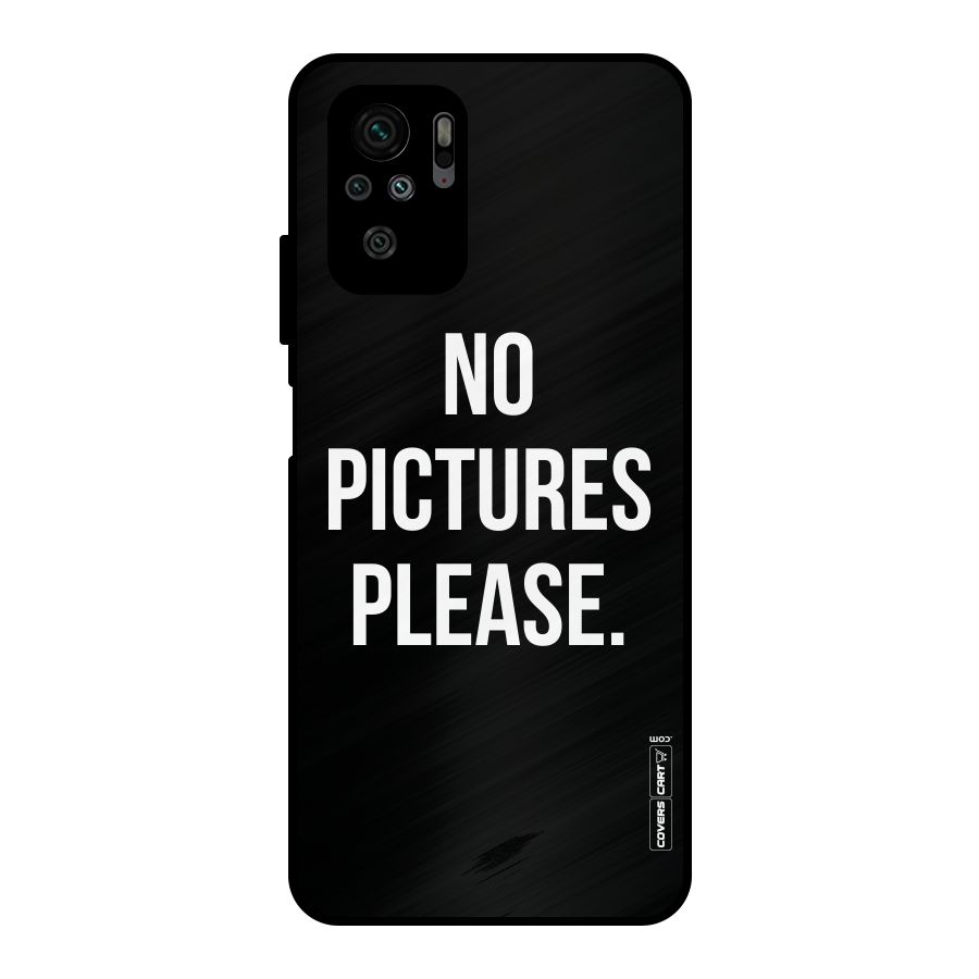 No Pictures Please Metal Back Case for Redmi Note 10S