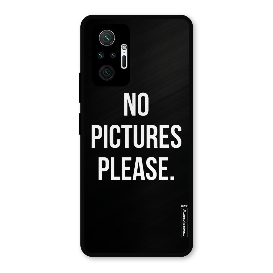No Pictures Please Metal Back Case for Redmi Note 10 Pro