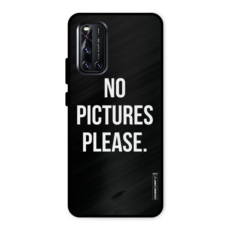 No Pictures Please Metal Back Case for Vivo V19