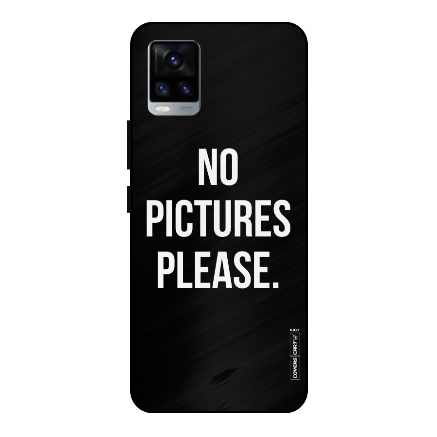 No Pictures Please Metal Back Case for Vivo V20