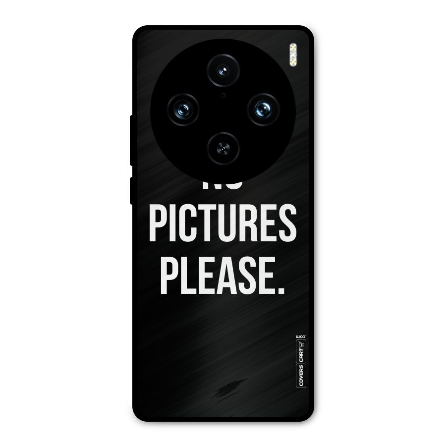 No Pictures Please Metal Back Case for Vivo X100 Pro