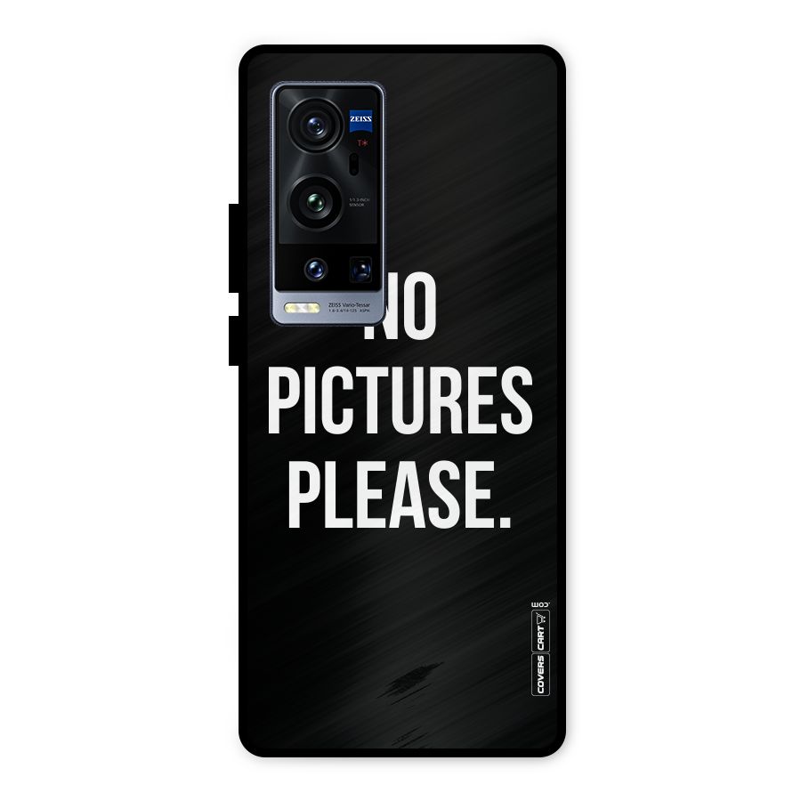 No Pictures Please Metal Back Case for Vivo X60 Pro Plus