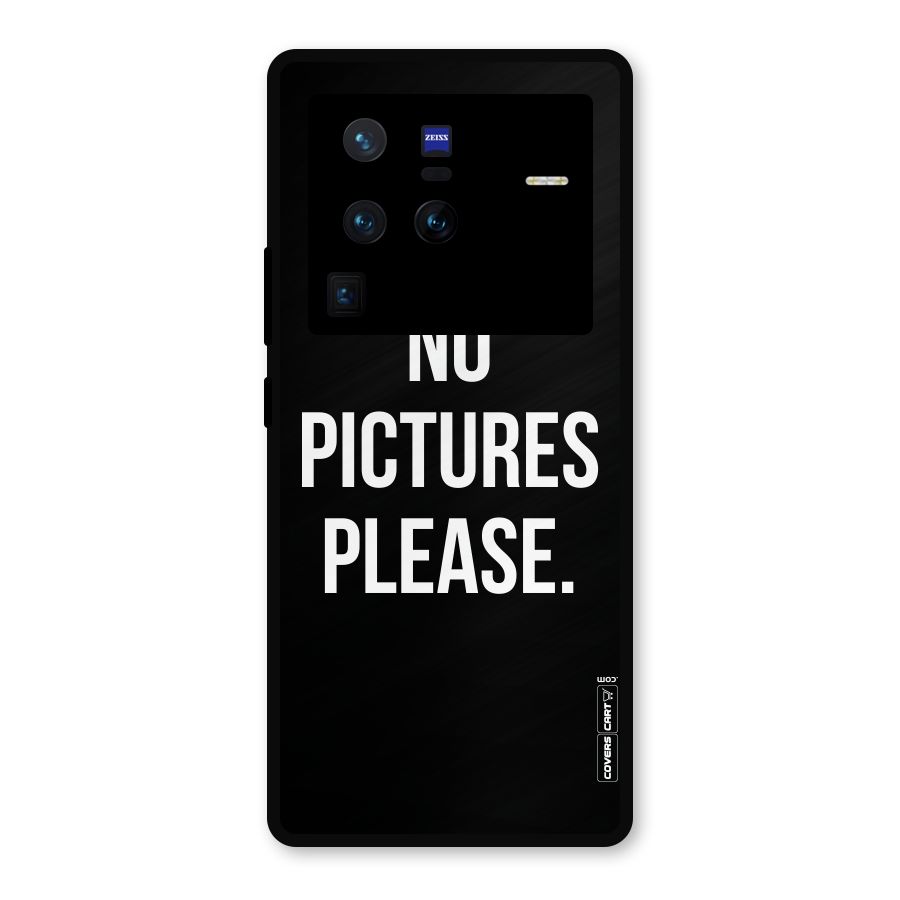 No Pictures Please Metal Back Case for Vivo X80 Pro