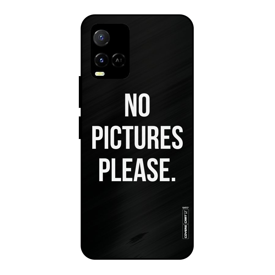 No Pictures Please Metal Back Case for Vivo Y21G