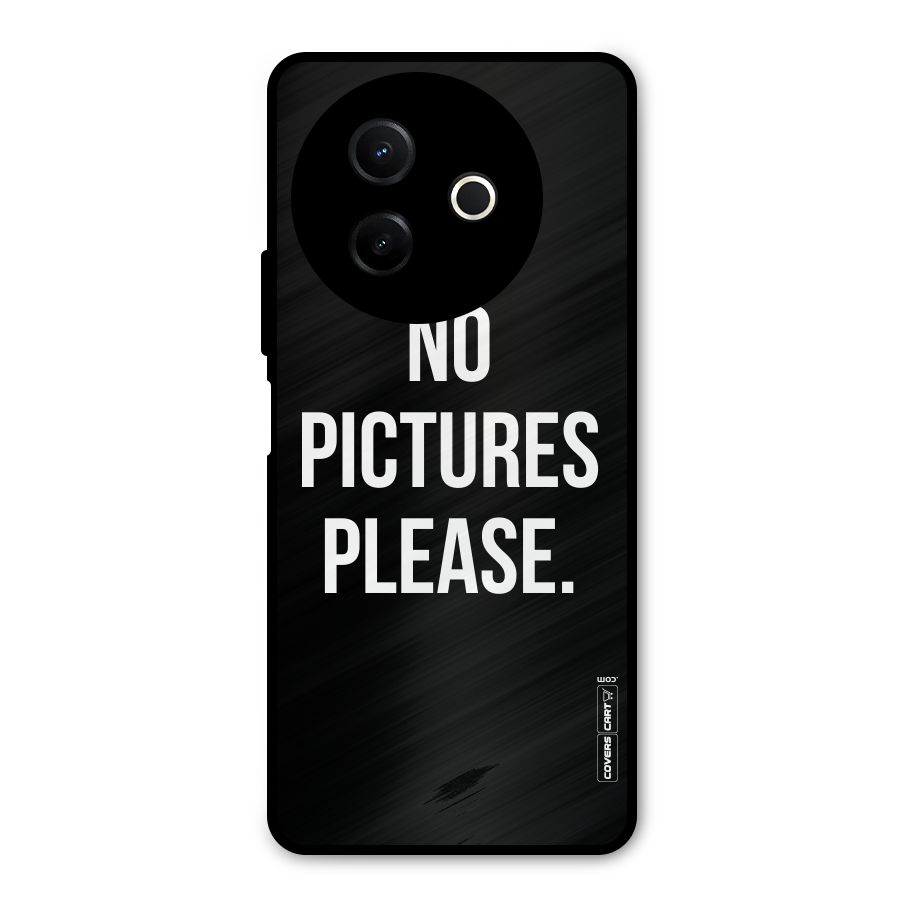 No Pictures Please Metal Back Case for Vivo Y39