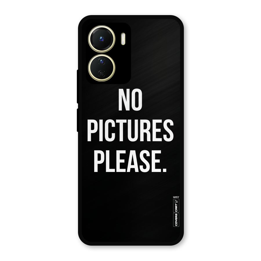 No Pictures Please Metal Back Case for Vivo Y56