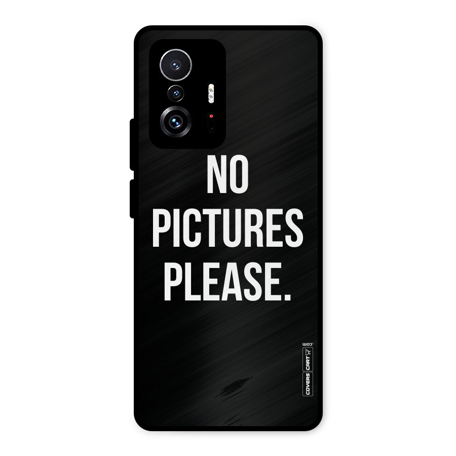 No Pictures Please Metal Back Case for Xiaomi 11T Pro
