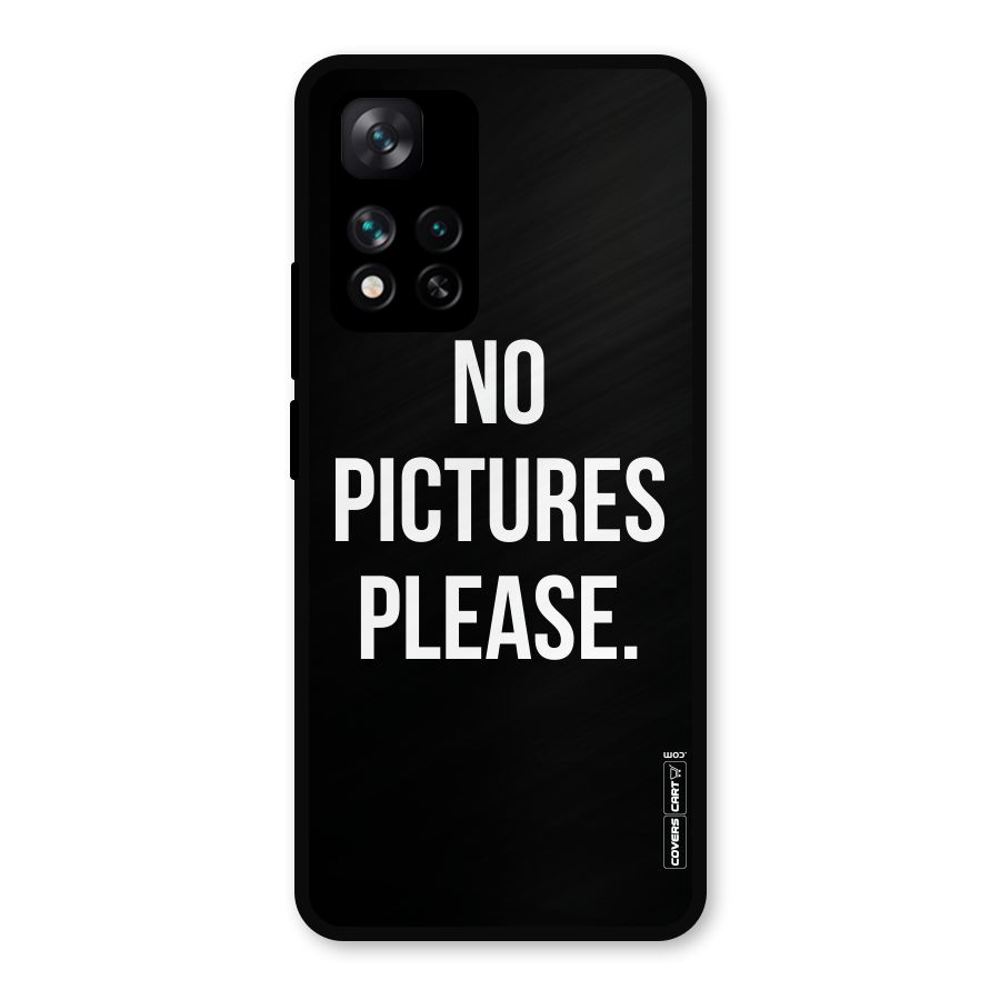 No Pictures Please Metal Back Case for Xiaomi 11i Hypercharge 5G