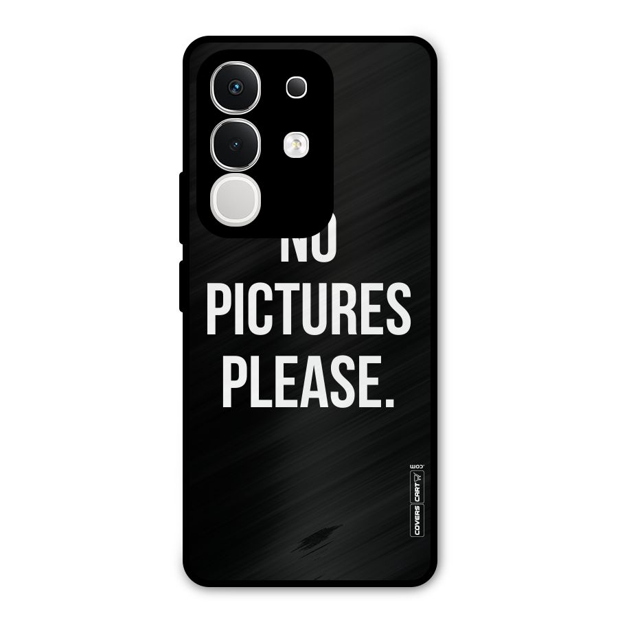 No Pictures Please Metal Back Case for iQOO Z10x