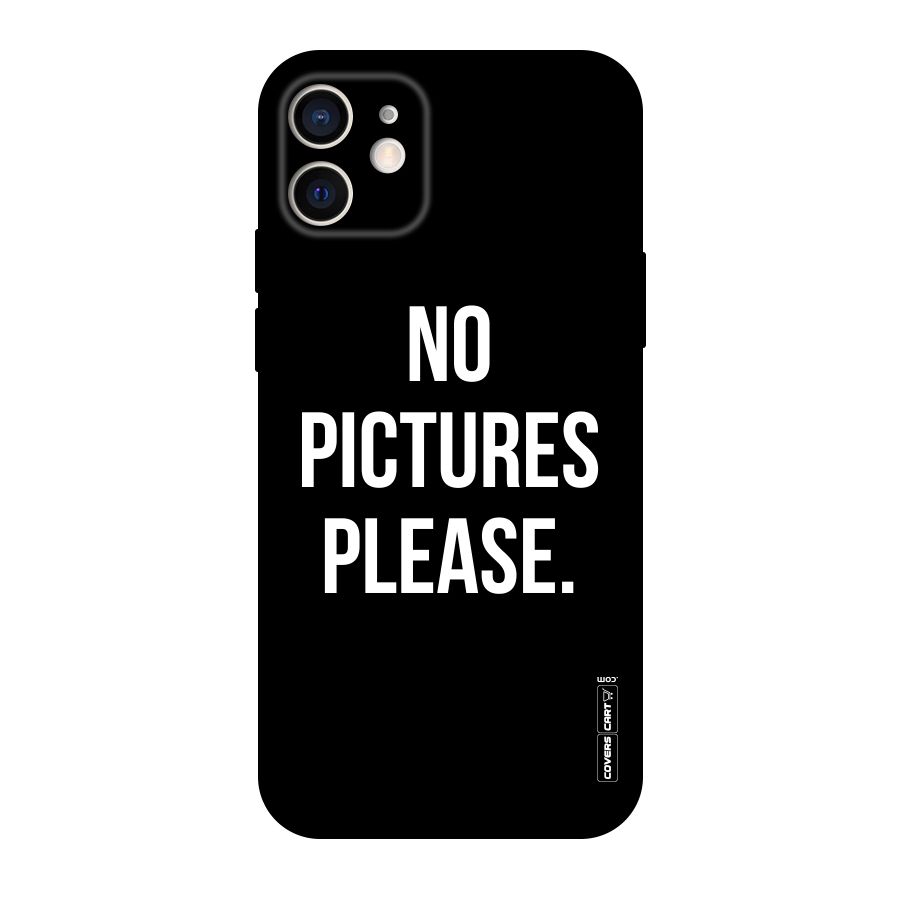 No Pictures Please Original Polycarbonate Back Case for iPhone 12