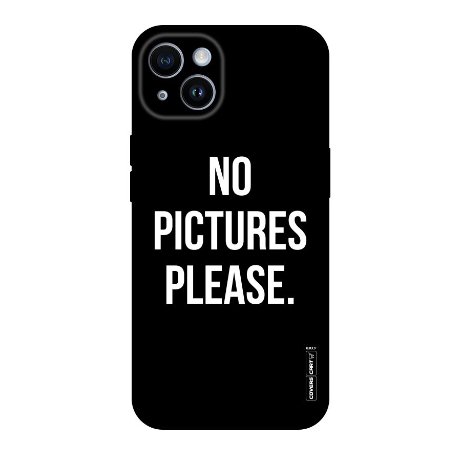 No Pictures Please Original Polycarbonate Back Case for iPhone 14