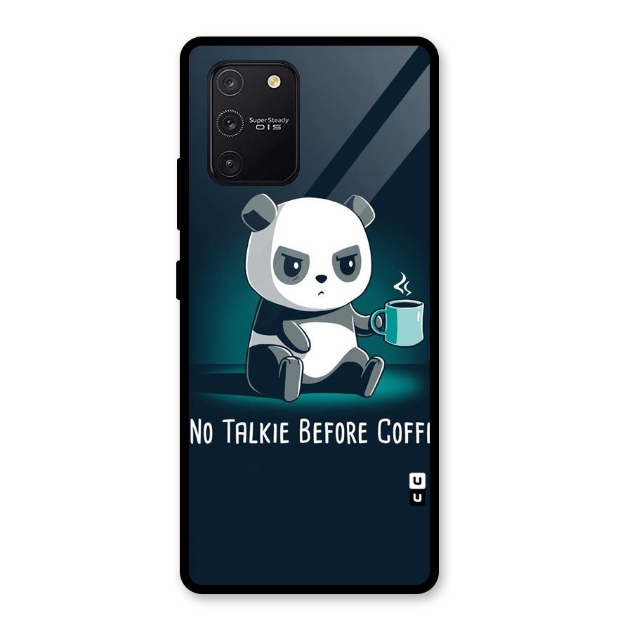 No Talkie Before Coffee Glass Back Case for Galaxy S10 Lite